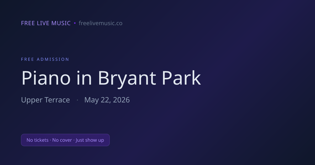 Piano in Bryant Park — Free Concert in New York | Free Live Music